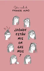 Francis Aurò - ¿Dónde están mis orgasmos?