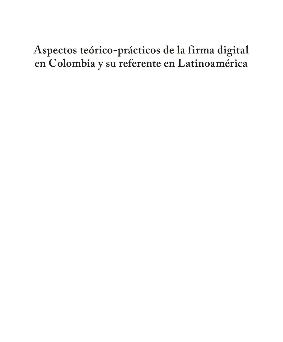 Aspectos teóricoprácticos de la firma digital en Colombia y su referente en - фото 2