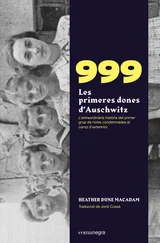 Heather Dune Macadam - 999. Les primeres dones d'Auschwitz