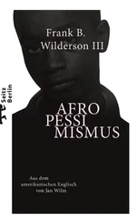 Frank B. Wilderson III - Afropessimismus