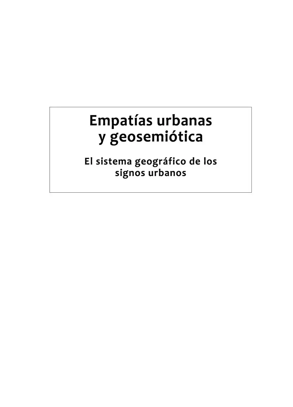 Agudelo Castañeda Jairo Humberto Empatías urbanas y geosemiótica el sistema - фото 1
