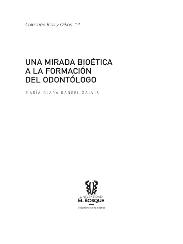 1742 R15m RANGEL GALVIS María Clara Una mirada bioética a la formación del - фото 3