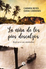 Carmen Reyes Ojeda Cárdenes - La niña de los pies descalzos regresa a sus montañas