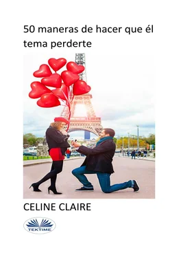 Celine Claire 50 Maneras De Hacer Que Él Tema Perderte обложка книги