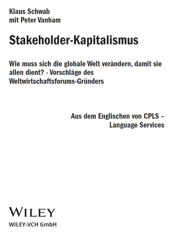 Das englische Original erschien 2021 unter dem Titel Stakeholder Capitalism A - фото 1