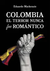 Eduardo Mackenzie - Colombia. El terror nunca fue romántico