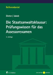 Christian Jakob - Die Staatsanwaltsklausur - Prüfungswissen für das Assessorexamen