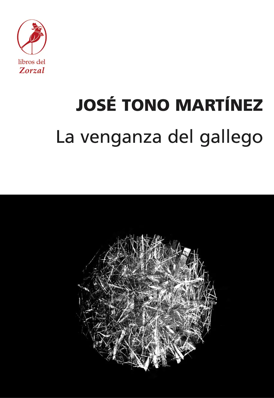 José Tono Martínez La venganza del gallego Tono MartínezVenganza del - фото 1