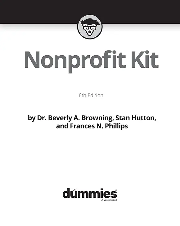 Nonprofit Kit For Dummies 6th Edition Published by John Wiley Sons - фото 1