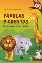 Liliana S. Manograsso - FÁBULAS Y CUENTOS