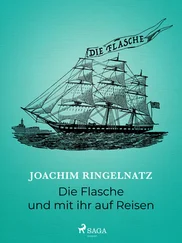Joachim Ringelnatz - Die Flasche und mit ihr auf Reisen
