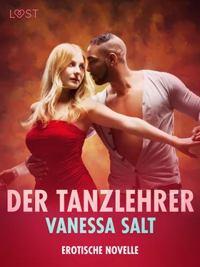 Vanessa Salt Der Tanzlehrer - Erotische Novelle обложка книги