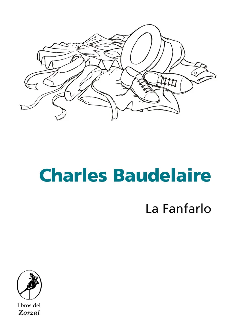 Charles Baudelaire La Fanfarlo Baudelaire CharlesLa Fanfarlo 1a ed - фото 1