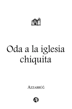 Azzabbúǧ Oda a la iglesia chiquita обложка книги