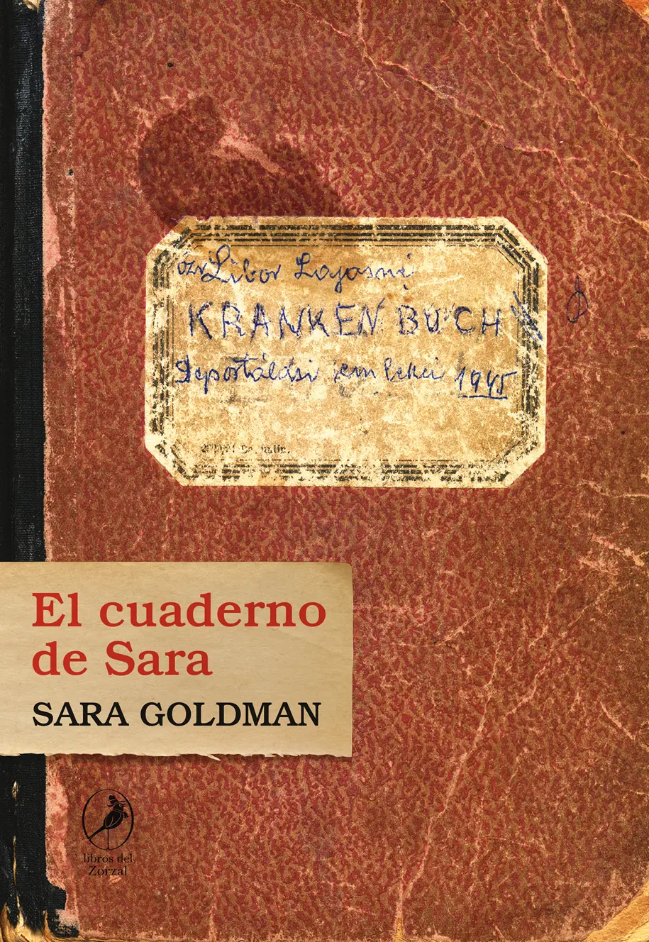 Sara Goldman El cuaderno de Sara Traducido del húngaro por Graciela Patricia - фото 1