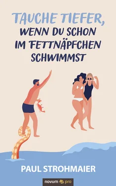 Paul Strohmaier Tauche tiefer, wenn du schon im Fettnäpfchen schwimmst обложка книги