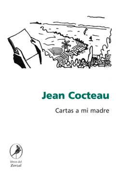 Jean Cocteau Cartas a mi madre обложка книги