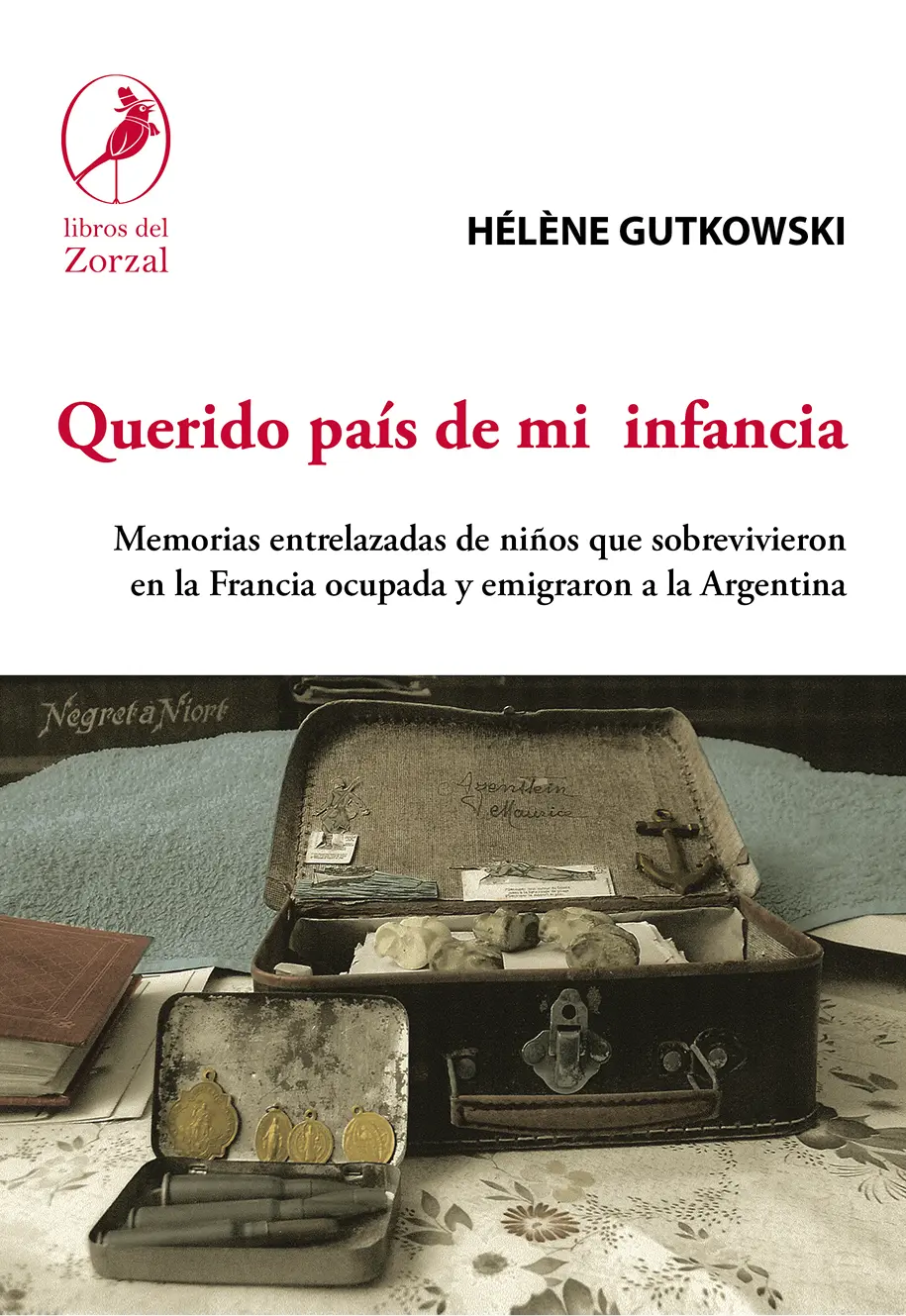 Hélène Gutkowski Querido país de mi infancia Memorias entrelazadas de niños que - фото 1