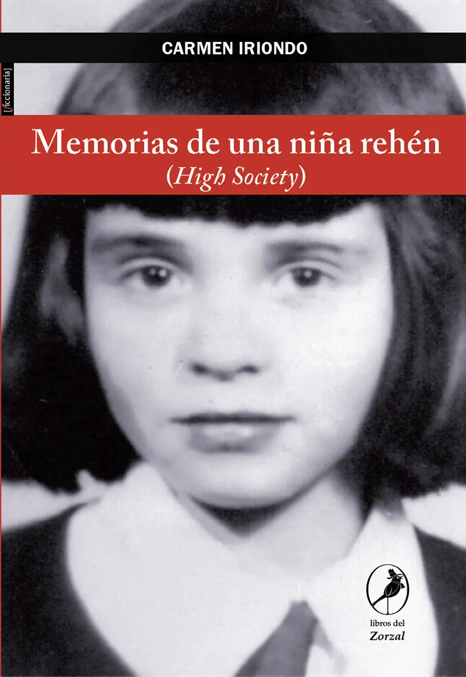 Carmen Iriondo Memorias de una niña rehén High society Iriondo - фото 1