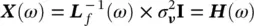 which represents the model spectrum of the signals or the transfer matrix of - фото 260