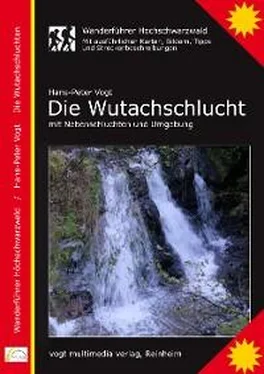 Hans-Peter Vogt, Dr. Die Wutachschlucht, Wanderführer Hochschwarzwald обложка книги