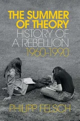 Philipp Felsch - The Summer of Theory