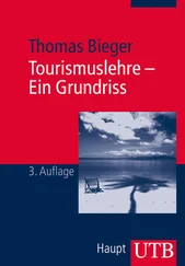 Thomas Bieger - Tourismuslehre - Ein Grundriss
