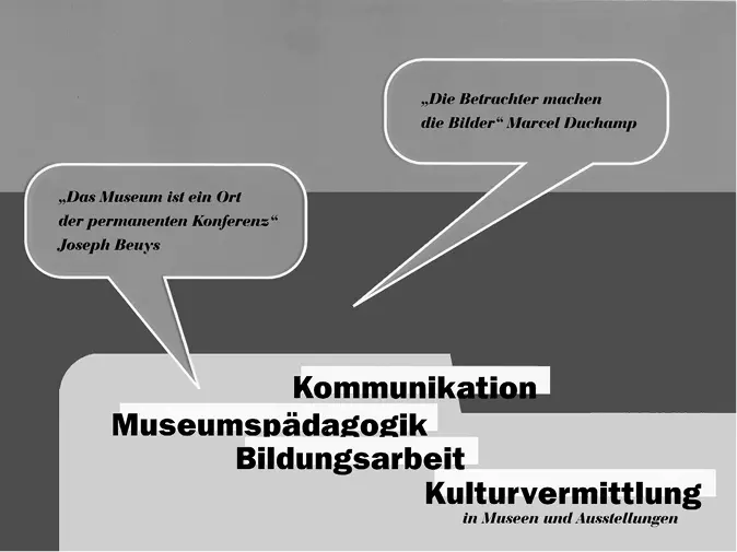 Abb 1 Kommunikation Museumspädagogik Bildungsarbeit Kulturvermittlung in - фото 7