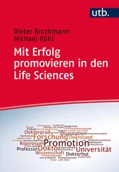 Dieter Brockmann - Mit Erfolg promovieren in den Life Sciences