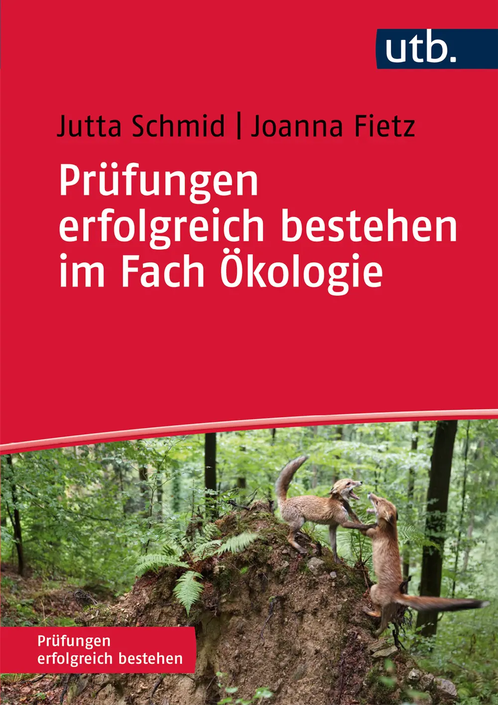 Jutta Schmid Joanna Fietz Prüfungen erfolgreich bestehen im Fach Ökologie - фото 1