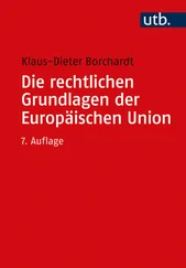 Klaus-Dieter Borchardt - Die rechtlichen Grundlagen der Europäischen Union