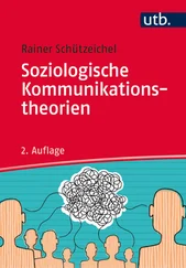 Rainer Schützeichel - Soziologische Kommunikationstheorien