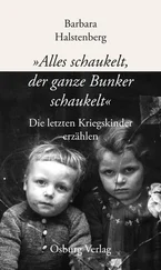 Barbara Halstenberg - Alles schaukelt, der ganze Bunker schaukelt