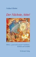 Gerhard Kitzler - Der Nächste, bitte!