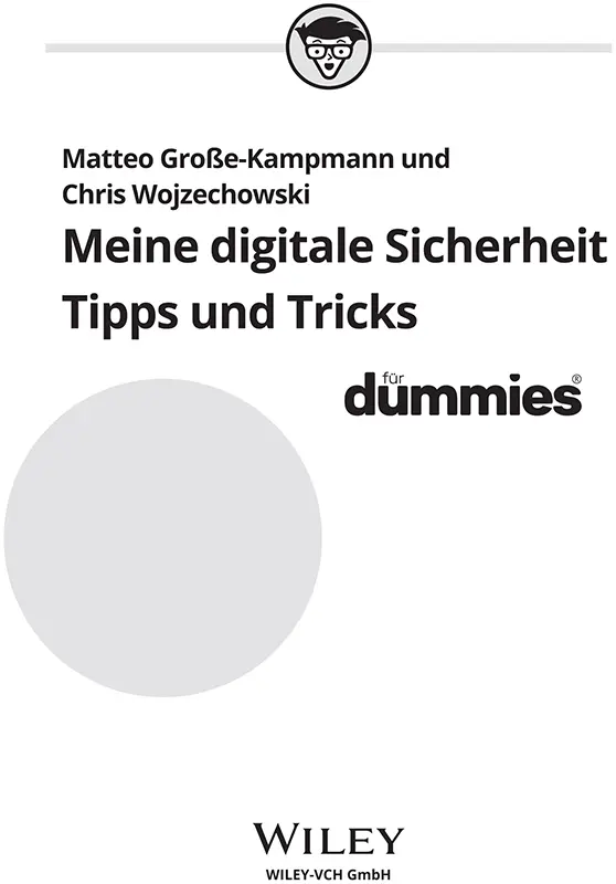 Meine digitale Sicherheit Tipps und Tricks für Dummies Bibliografische - фото 1
