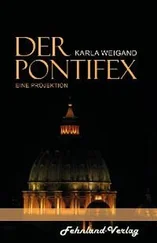 Karla Weigand - Der Pontifex
