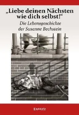 Susanne Bechstein „Liebe deinen Nächsten wie dich selbst!“ Die Lebensgeschichte der Susanne Bechstein обложка книги