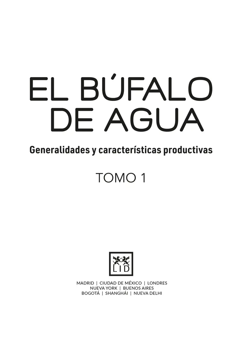 Índice Portada Contraportada Prólogo SECCIÓN 1 Generalidades del búfalo - фото 2