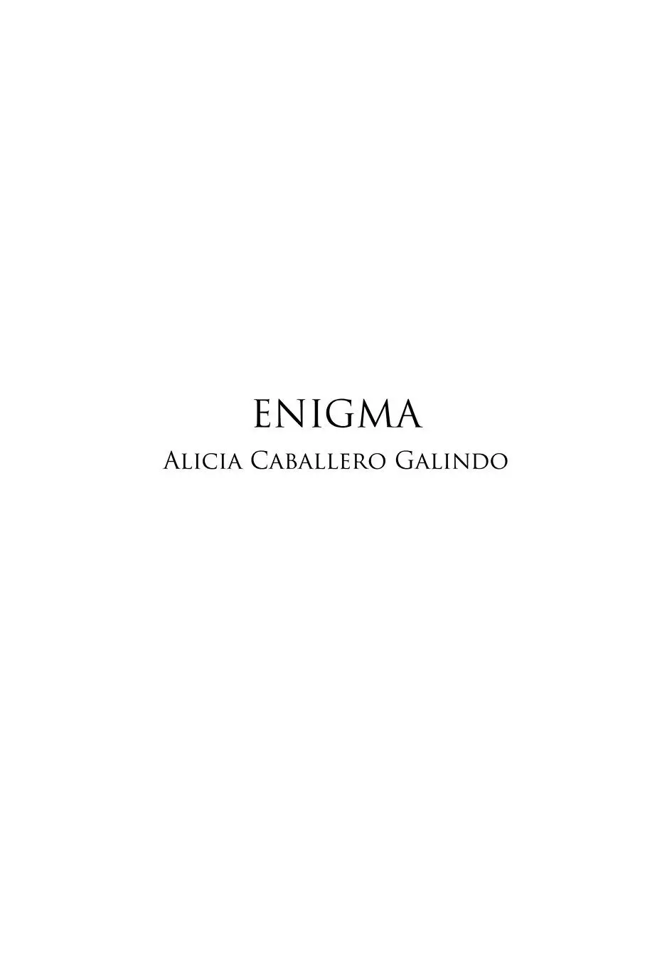 ENIGMA DR Quintanilla Ediciones Alicia Caballero Galindo Primera edición - фото 1