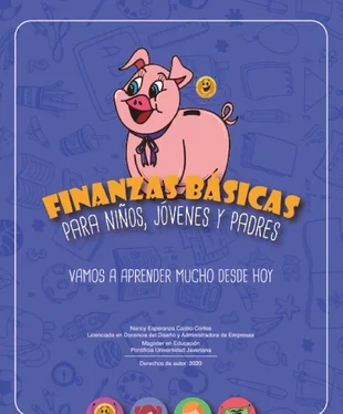 Nancy Esperanza Castro Cortes Finanzas Básicas para niños, jóvenes y padres обложка книги