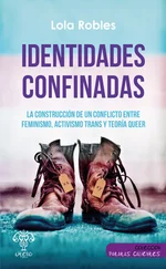 Lola Robles - Identidades confinadas