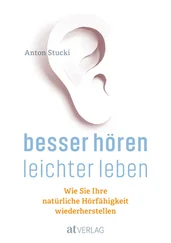 Anton Stucki - Besser hören - leichter leben - eBook