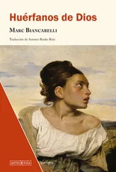Marc Biancarelli - Huérfanos de Dios