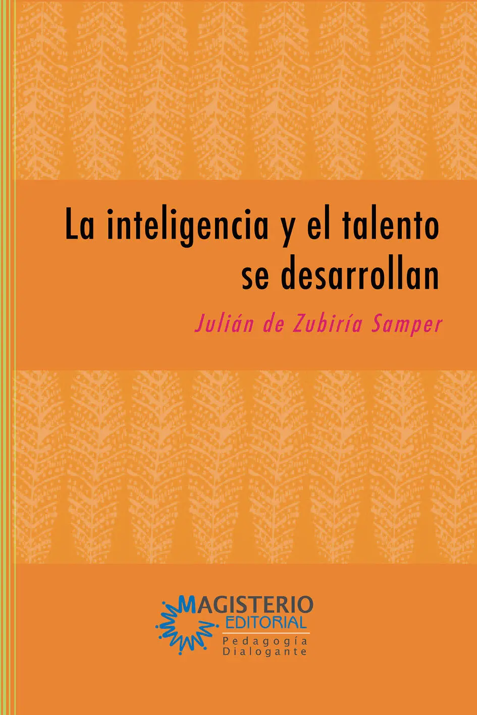 La inteligencia y el talento se desarrollan Una experiencia del Instituto - фото 1