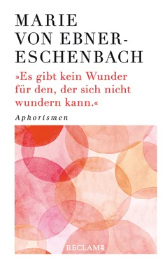 Marie Ebner-Eschenbach Es gibt kein Wunder für den, der sich nicht wundern kann обложка книги