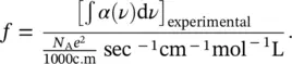 The oscillator strength is a dimensionless quantity characterizing the - фото 68