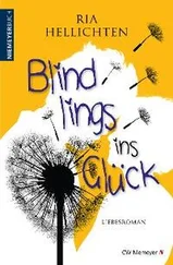 Ria Hellichten - Blindlings ins Glück