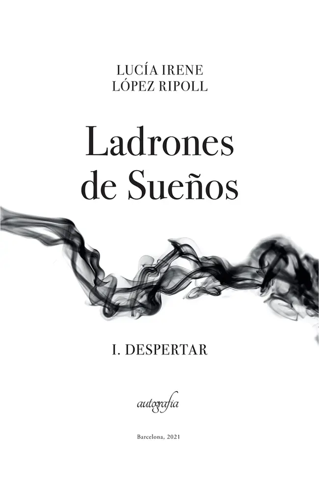 Ladrones de Sueños I Despertar Lucía Irene López Ripoll ISBN - фото 2