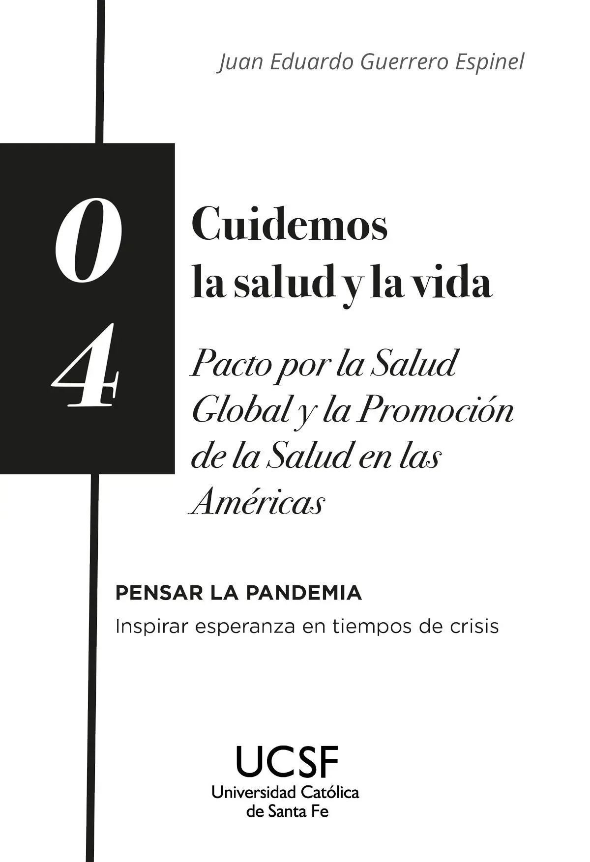 Guerrero Espinel Juan Eduardo Cuidemos la salud y la vida pacto por la salud - фото 2