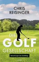 Chris Reisinger - Die Golfgesellschaft